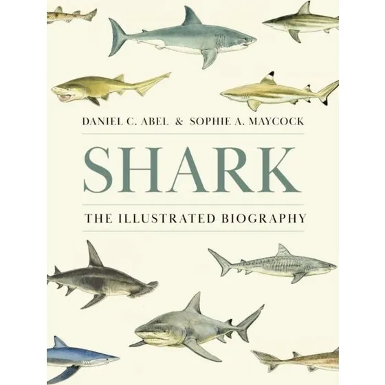 Shark - En illustreret biografi af Daniel Abel