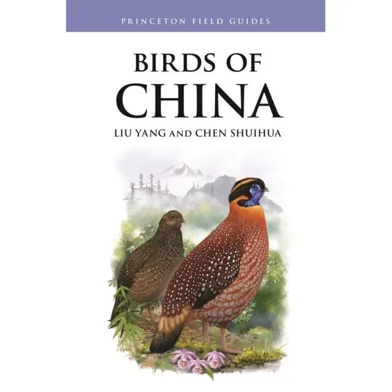 Birds of China - Illustreret feltguide af Liu Yang & Chen Shuihua