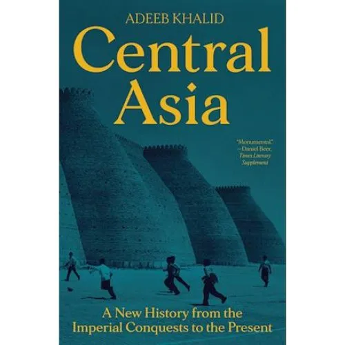 Adeeb Khalid: Central Asia - Bog