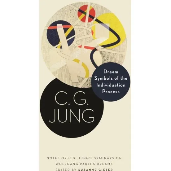 C. G. Jung: Dream Symbols of the Individuation Process