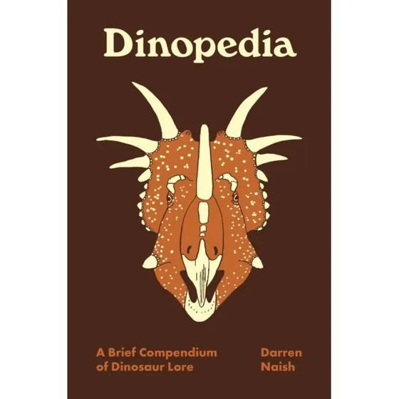 Dinopedia - Darren Naish - Illustreret dinosaur-encyklopædi
