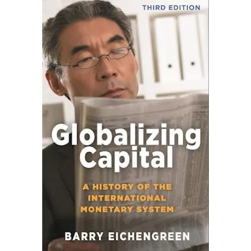 Barry Eichengreen - Globalizing Capital - Bog