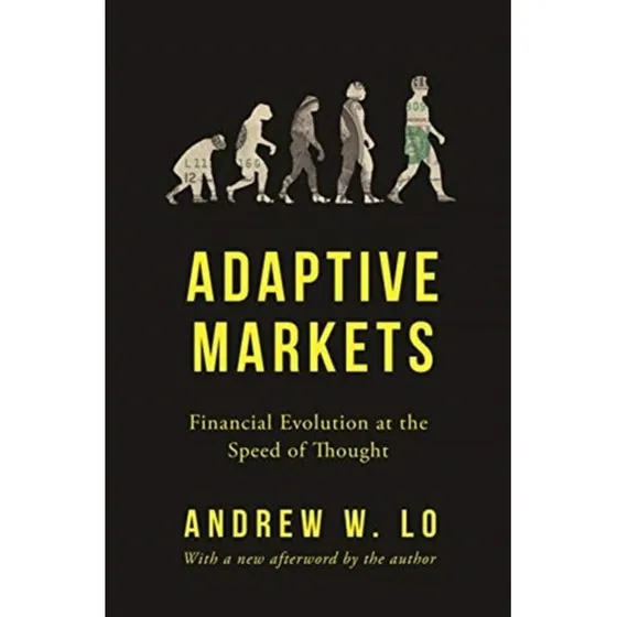 Adaptive Markets af Andrew W. Lo