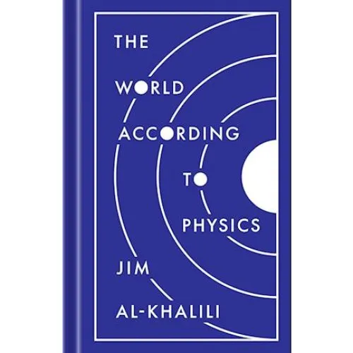 Jim Al-Khalili: The World According to Physics - Bog