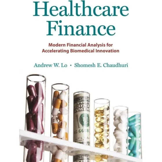 Healthcare Finance af Andrew W. Lo & Shomesh E. Chaudhuri