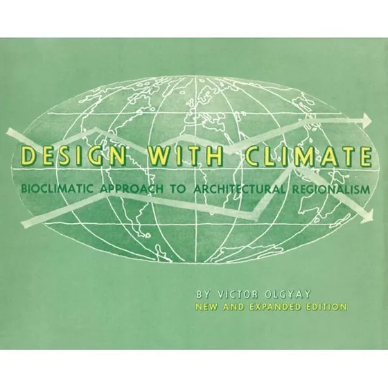 Design with Climate - Victor Olgyay (Bog)