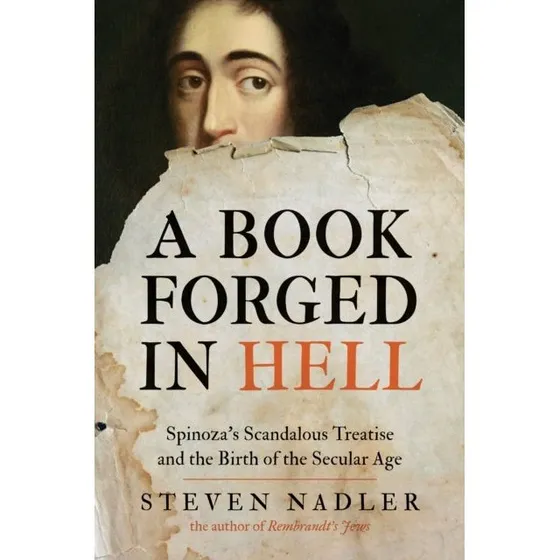 A Book Forged in Hell - Steven Nadler