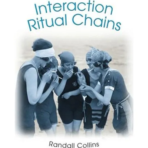 Randall Collins: Interaction Ritual Chains (Bog)