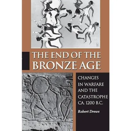 Robert Drews: The End of the Bronze Age - Bog