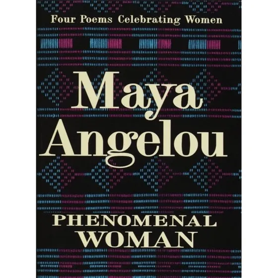 Maya Angelou: Phenomenal Woman - Digtsamling