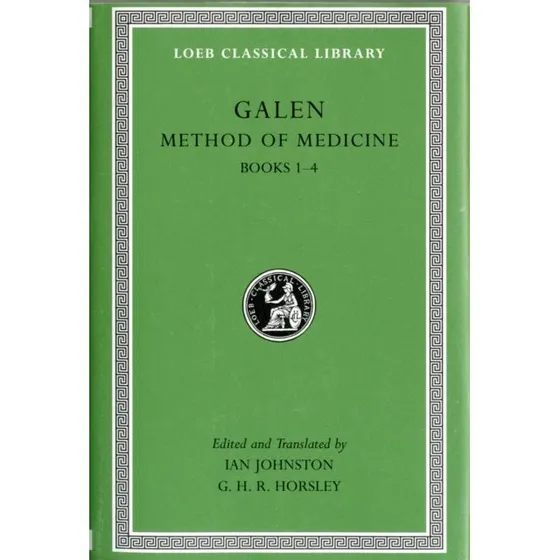 Galen: Method of Medicine, Volume I