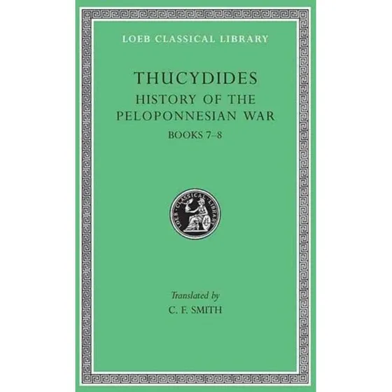 Thucydides: History of the Peloponnesian War, Volume IV