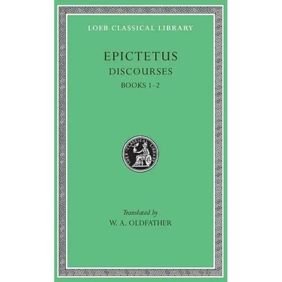 Epictetus: Discourses, Books 1 - 2