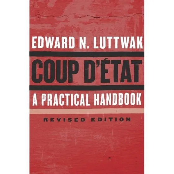 Coup d'Etat - Edward N. Luttwak