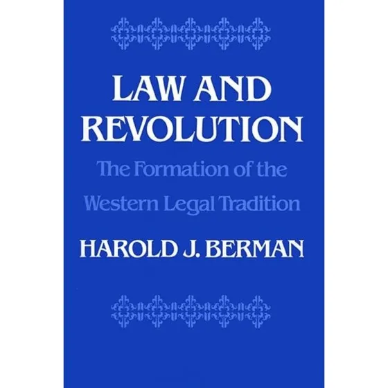 Harold J. Berman: Law and Revolution, I