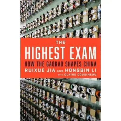 The Highest Exam af Hongbin Li, Ruixue Jia & Claire Cousineau