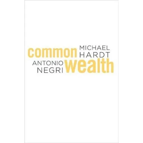 Commonwealth - Antonio Negri & Michael Hardt (Bog)