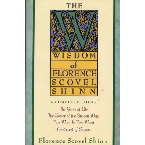 Wisdom of Florence Scovel Shinn - Samlede værker
