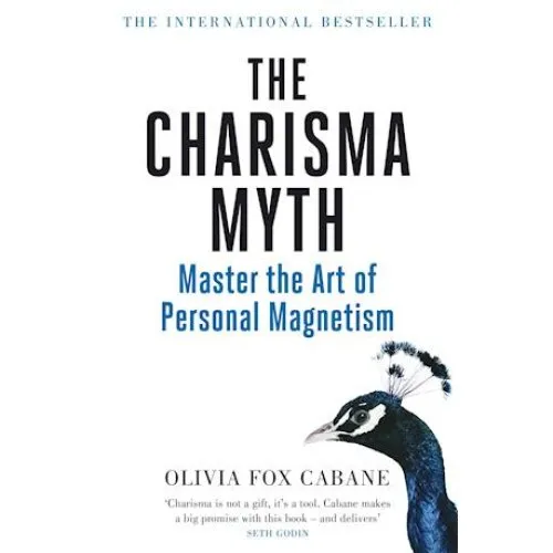 Olivia Fox Cabane - The Charisma Myth (Bog)