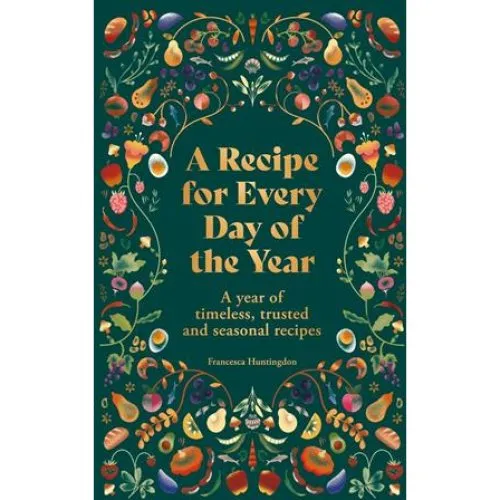 Francesca Huntingdon: A Recipe for Every Day of the Year - Bog