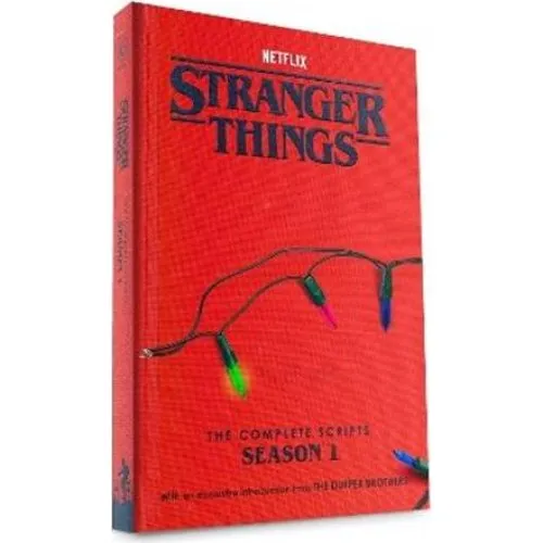 Stranger Things: The Complete Scripts, Season 1 - Netflix & Duffer Brothers