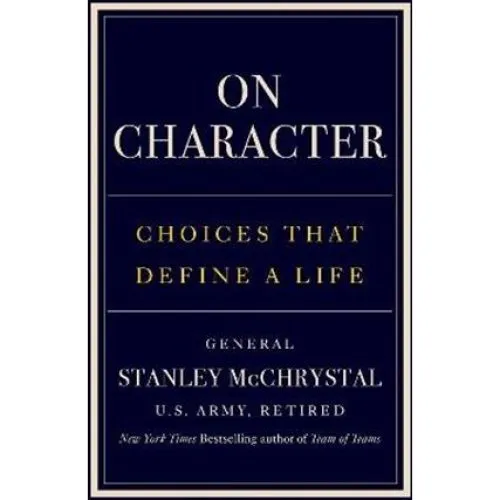On Character - Stanley McChrystal - Bog