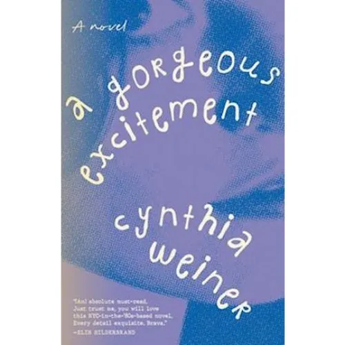 Cynthia Weiner: A Gorgeous Excitement (Bog)
