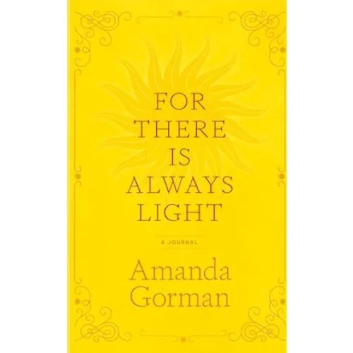 Amanda Gorman: For There Is Always Light - Inspirerende Journal
