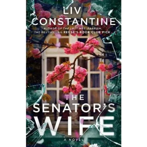 Liv Constantine: The Senator's Wife - Bog