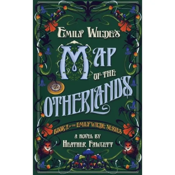 Emily Wilde's Map of the Otherlands - Heather Fawcett