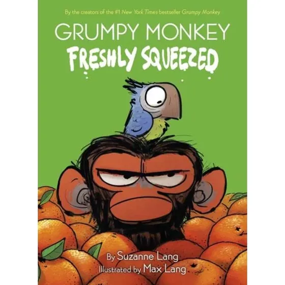 Grumpy Monkey Freshly Squeezed af Suzanne & Max Lang