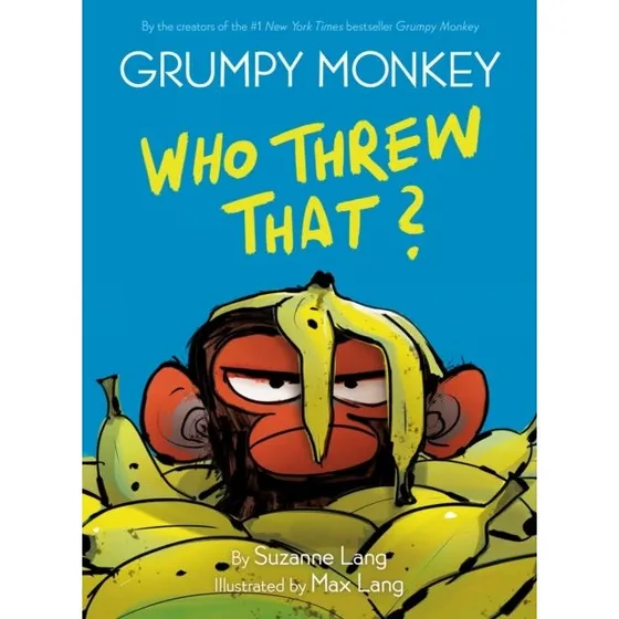 Grumpy Monkey Who Threw That? - Suzanne & Max Lang