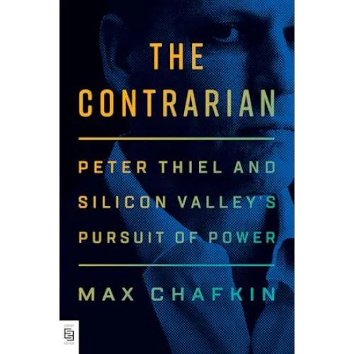 Max Chafkin: The Contrarian - Bog