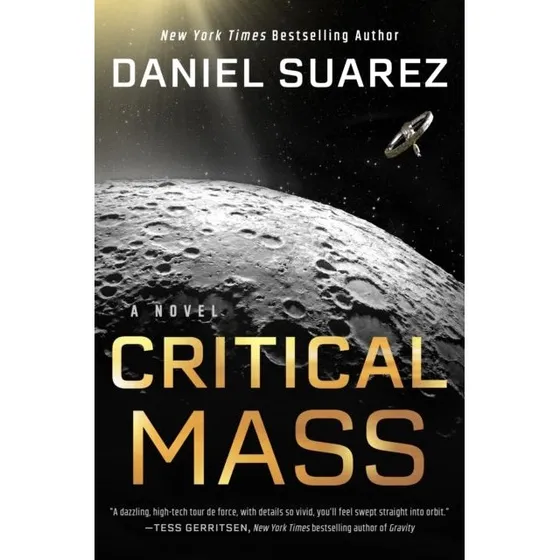 Daniel Suarez: Critical Mass