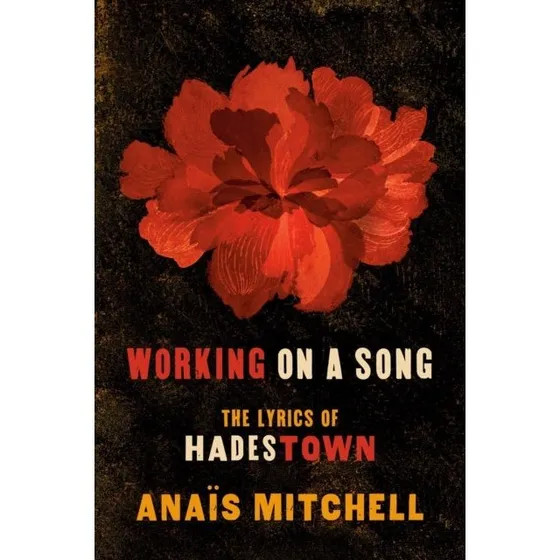 Working on a Song - Anaïs Mitchell