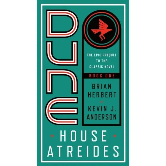 Dune: House Atreides - Brian Herbert & Kevin J. Anderson