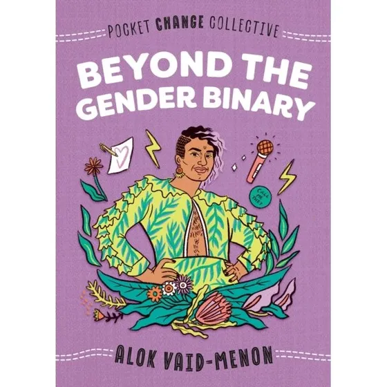 Beyond the Gender Binary - Alok Vaid-Menon