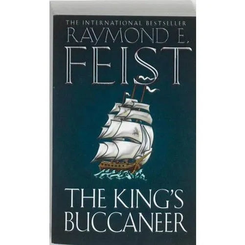 Raymond E. Feist: The Kings Buccaneer - Bog