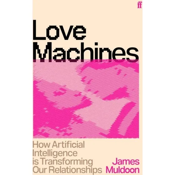 Love Machines af James Muldoon - Bog