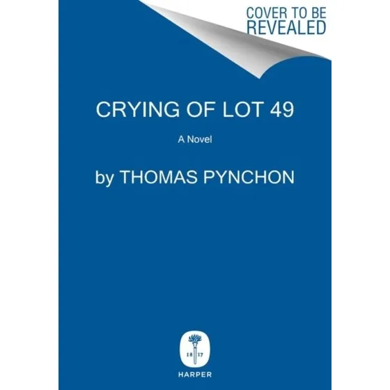 Thomas Pynchon: Crying of Lot 49