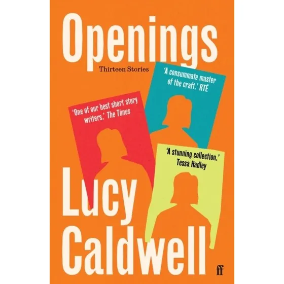 Openings - Lucy Caldwell (Bog)