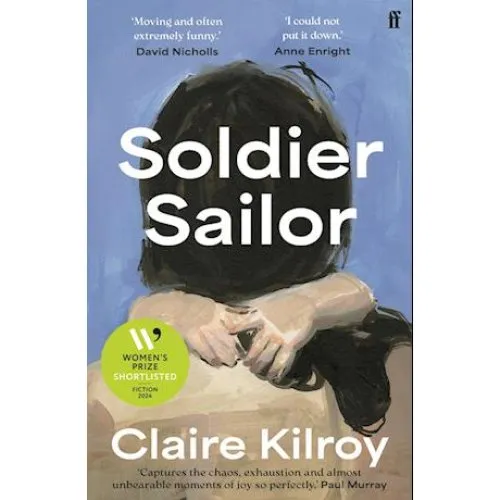 Claire Kilroy: Soldier Sailor - Bog