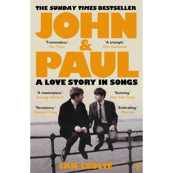 John and Paul af Ian Leslie - Bog