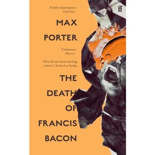 Max Porter - The Death of Francis Bacon (Bog)