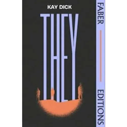 They (Faber Editions) - Kay Dick - Bog
