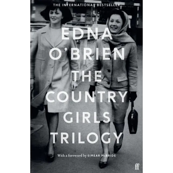 Edna O'Brien - The Country Girls Trilogy