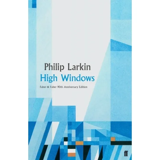 Philip Larkin: High Windows - Bog