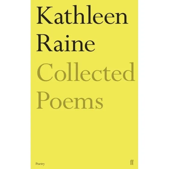The Collected Poems of Kathleen Raine