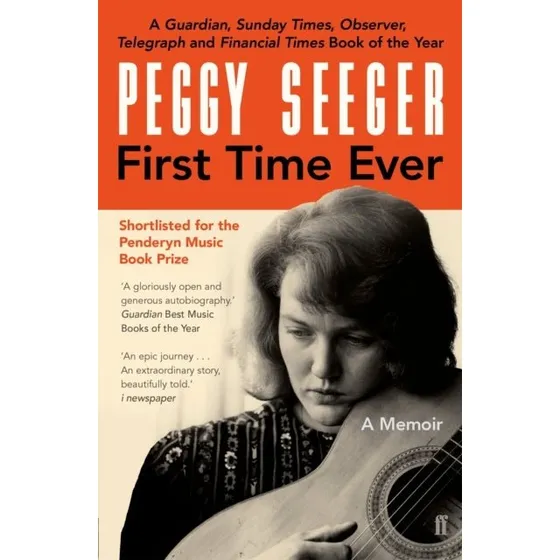 Peggy Seeger: First Time Ever