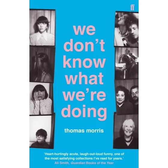 Thomas Morris: We Don't Know What We're Doing - Bog